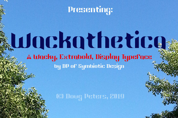 Wackathetica: The Display Font That Makes Campaigns Stand Out